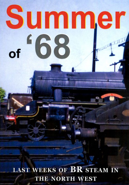The Summer of 68 - Last Weeks of British Rail Steam.